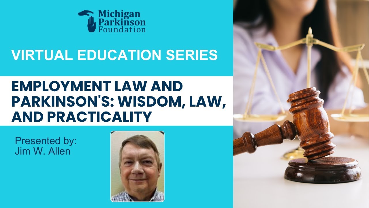 VES: Employment Law and Parkinson's: Wisdom, Law, and Practicality