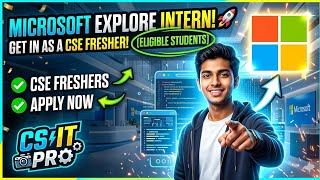 Microsoft Explore #INTERNSHIP Opportunity | Guide for CSE Freshers (Eligible Students) | #Apply Now