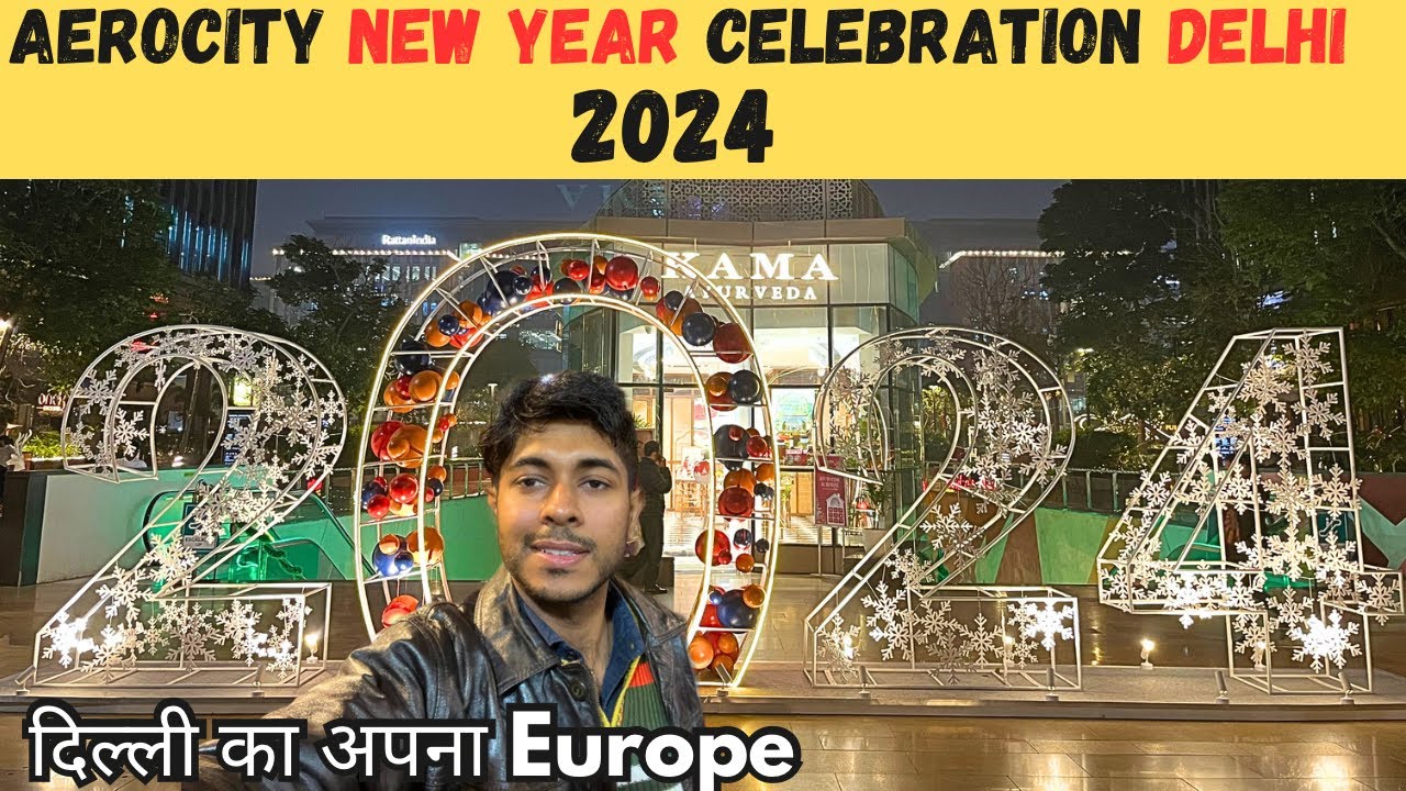 best-place-to-celebrate-new-year-2024-in-delhi-aerocity-delhi-new