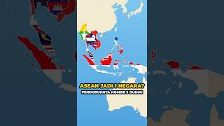 Bagaimana Kalau 11 Negara ASEAN Jadi Satu Negara?
