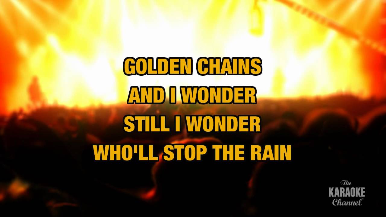 Who'll Stop The Rain in the Style of Who'll Stop The Rain in the Style of