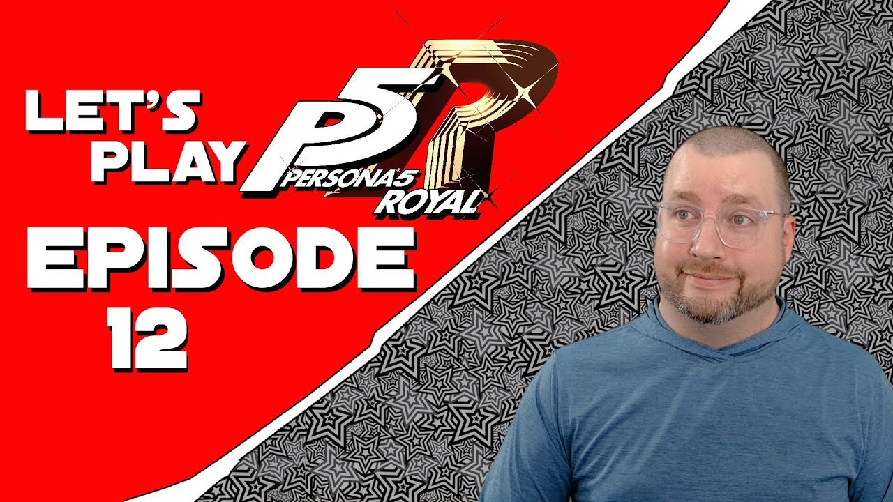 P5R EP12: I'm Not Your Personal ATM