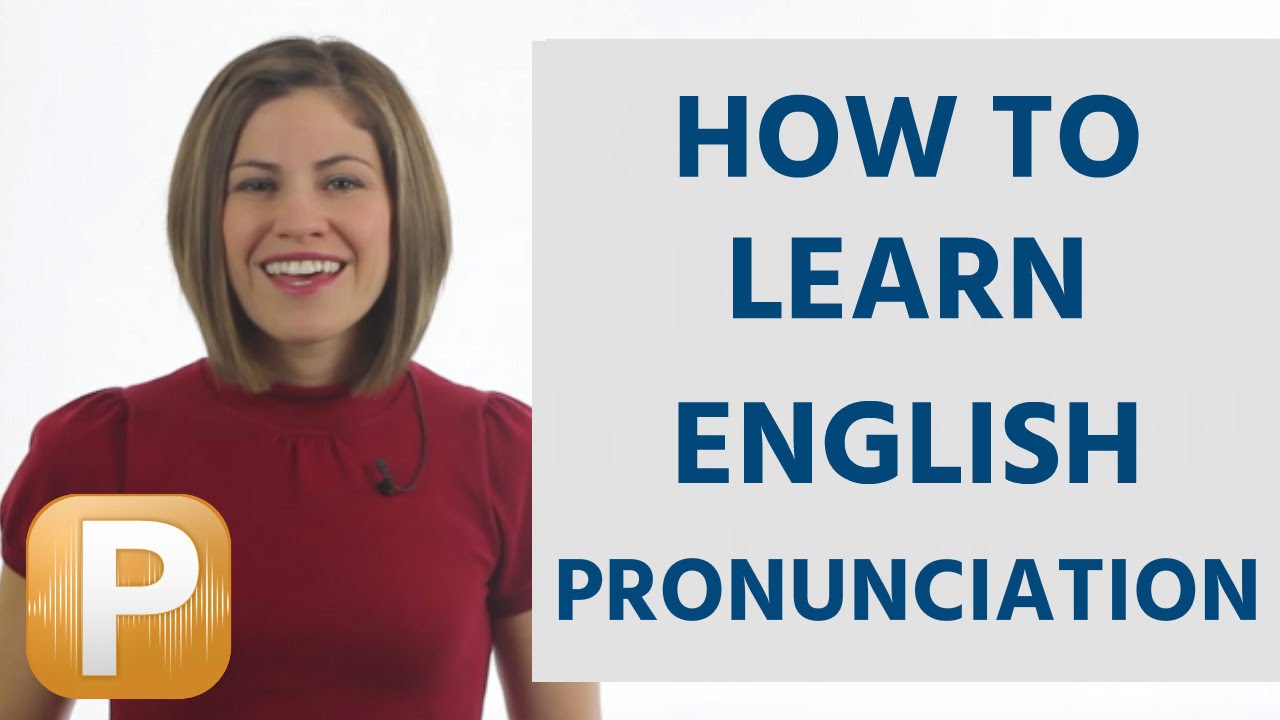 How To Learn English Pronunciation