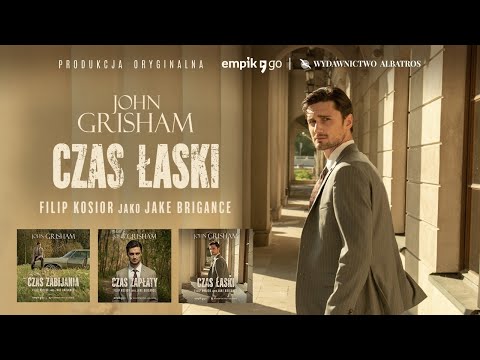 Making of: Trylogia Johna Grishama z Jake'iem Brigance'em w wersji audio