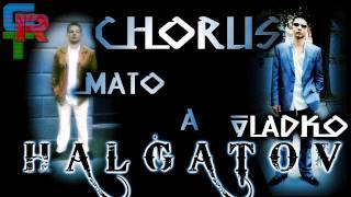 Chorus Mato A Vladko - Halgatov 2 chords