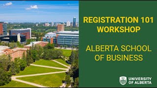 Registration 101, Alberta School of Business, 2024