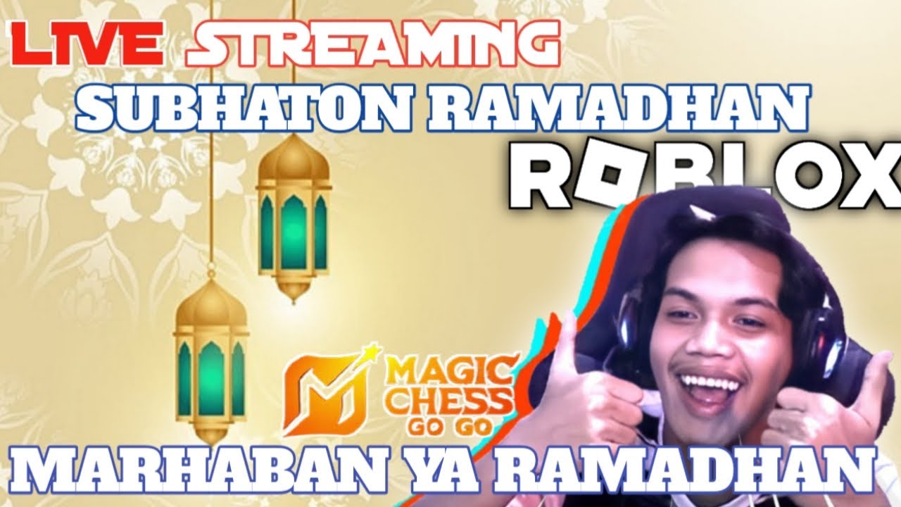 LIVE RAMADHAN Subhaton Day 10 Pt 2 - Magic Chess|| 