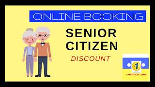 Senior Citizen Discount for Online Ticket Booking