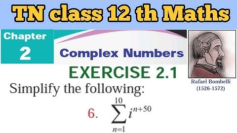 TN 12 Math’s Exercise 2.1 Q.No.6 Complex Numbers