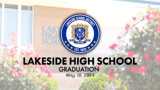 Lakeside High School Graduation | May 19th, 2024