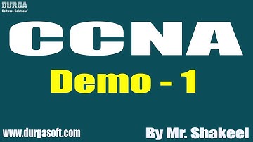 CCNA tutorials || Demo - 1 || by Mr. Shakeel on 03-06-2021 @8:30AM IST