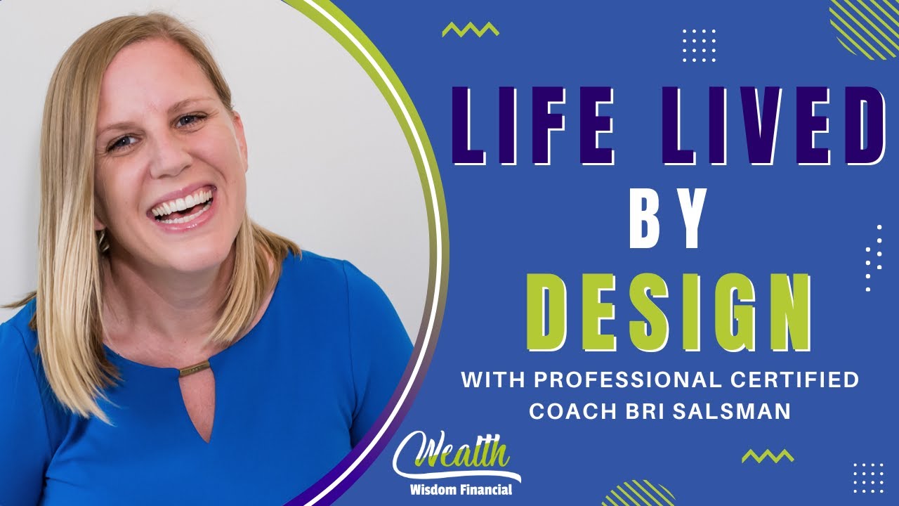 Life Lived by Design