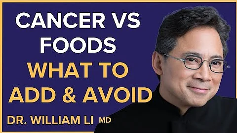 Fighting Cancer With Food : Top foods to Add and Avoid by Dr Williams Li longevity Speech