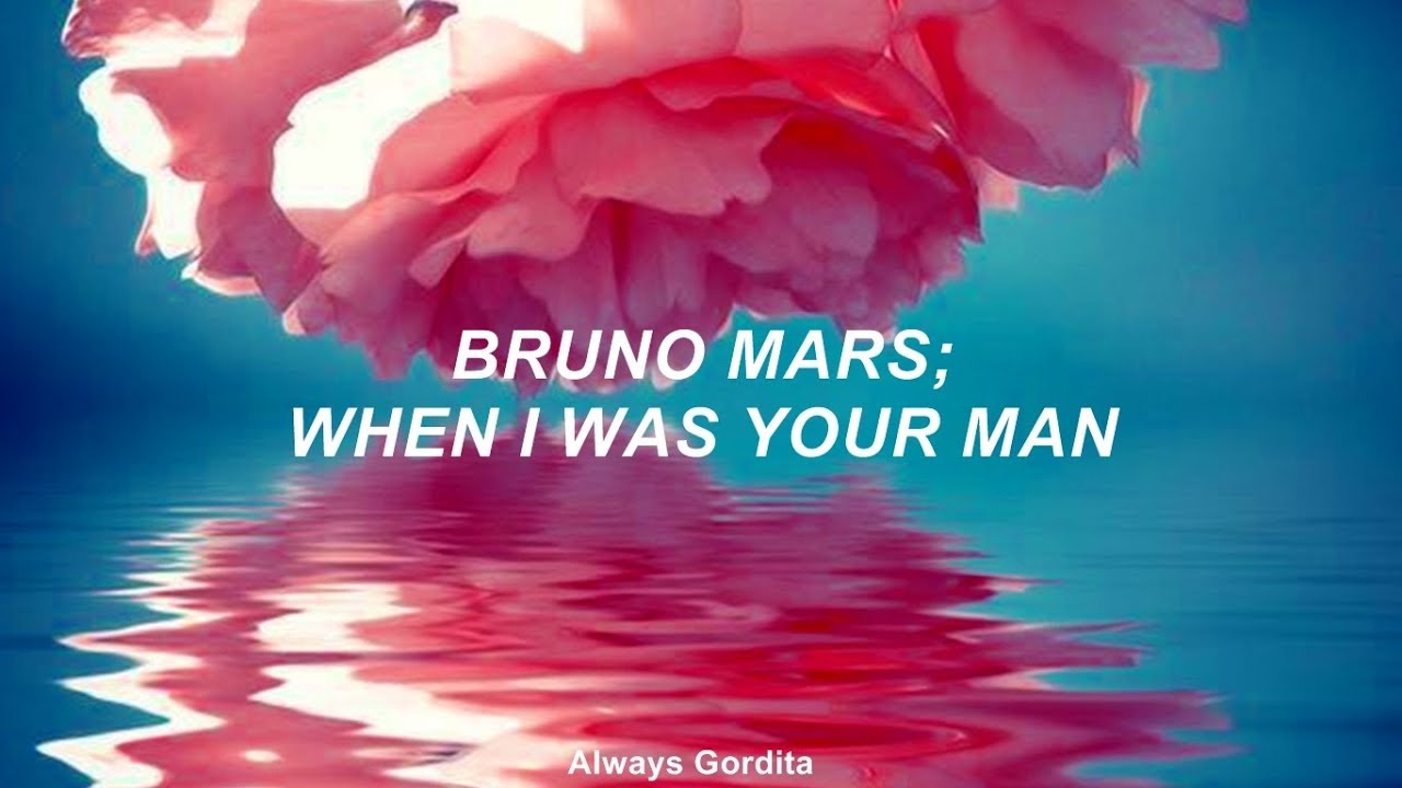 Bruno Mars When I Was Your Man (Traducida al Español) AlwaysGordita