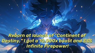 Reborn at launch of "Continent of Destiny," I got a 10,000x boost and SSS Infinite Firepower!