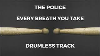 The Police - Every Breath You Take (drumless)