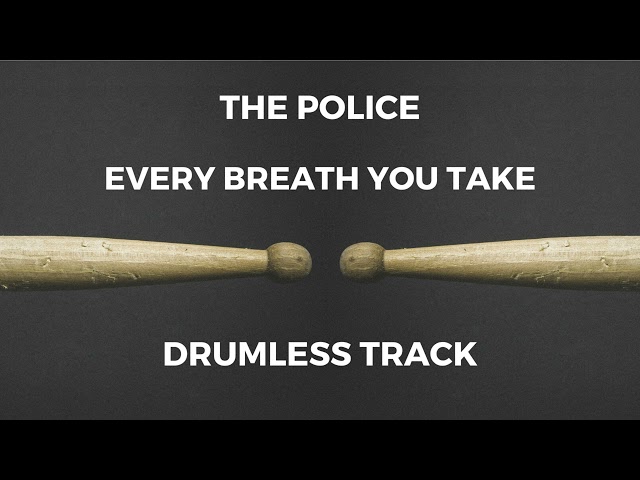 The Police - Every Breath You Take (drumless) class=