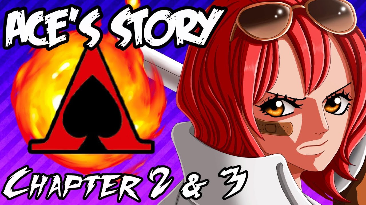 The Story Of Portgas D Ace Chapters 2 3 One Piece Discussion Youtube