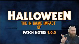 Patch 1.0.3 Explained | Halloween The Game