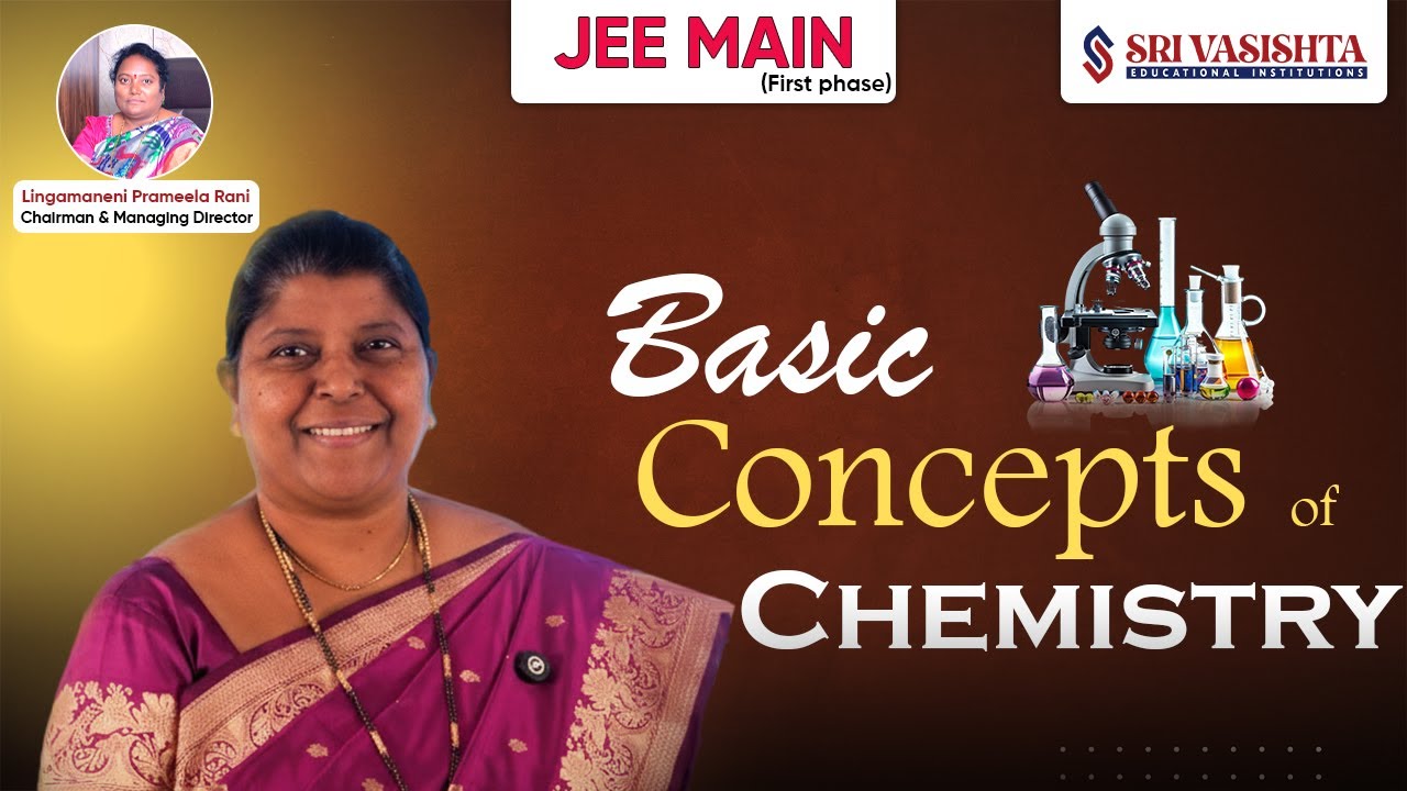 JEE Main 2026 Basic Concepts of Chemistry by our Senior Faculty Mrs. Neelima - Sri Vasishta Clg