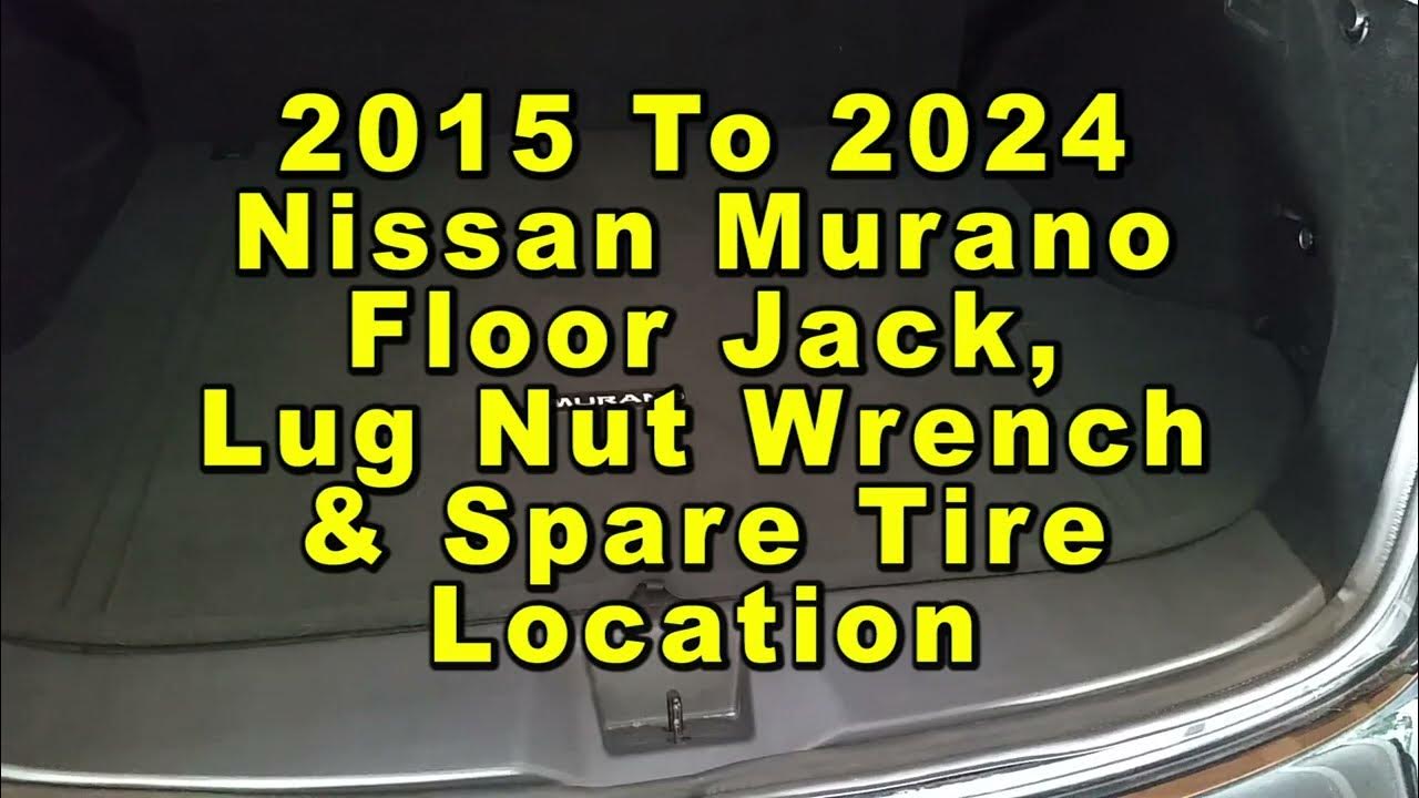 Nissan Murano Floor Jack Lug Nut Wrench & Spare Tire Location In Cargo Area 2015 To 2024 3rd Gen