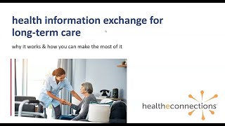 The Health Information Exchange for Long-Term Care