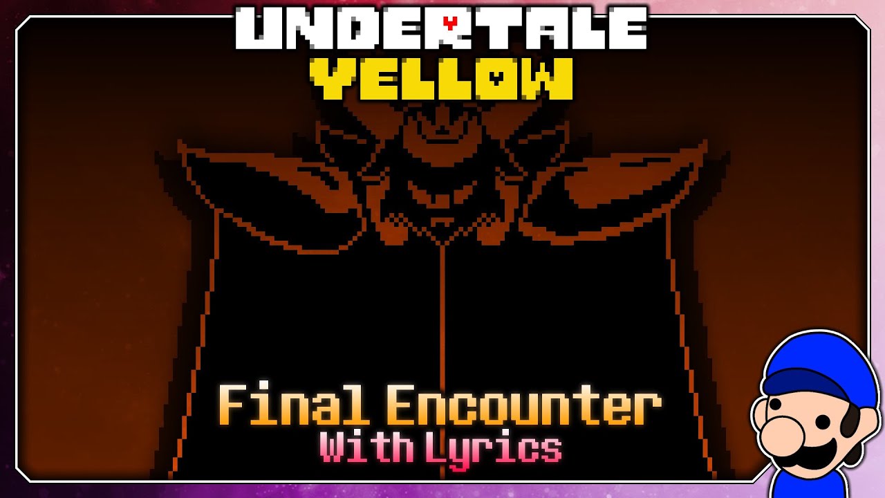 Final Encounter - WITH LYRICS | Undertale Yellow COVER - YouTube