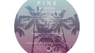 Pink Murder - Fresh & Made (Original Mix 2015 Re-edit by DEMI) [ET 004] screenshot 1