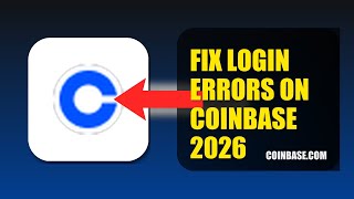 How To Fix Login Errors On Coinbase 2026 (UPDATED GUIDE)
