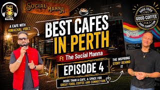 Episode- 4 | Best Cafes in Perth | Social Manna | Australia | IDR | #perth #foodvlogs #coffee #cafe 