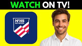 How To Watch NFHS Network On TV (Full Guide 2026)