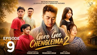 Goro Gee Chengleima (Volume 2) || Episode 9 || A Manipuri Web Series || Official Release