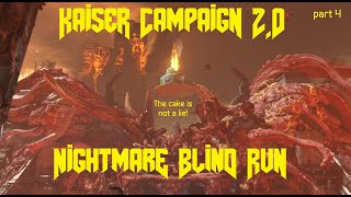 Doom Eternal Kaiser Campaign Nightmare Blind Run (Part 4)