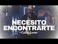 Necesito Encontrarte - Carin Leon (LETRA)