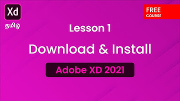 Lesson 1- How to download and Install XD / Adobe XD 2021Course தமிழ்