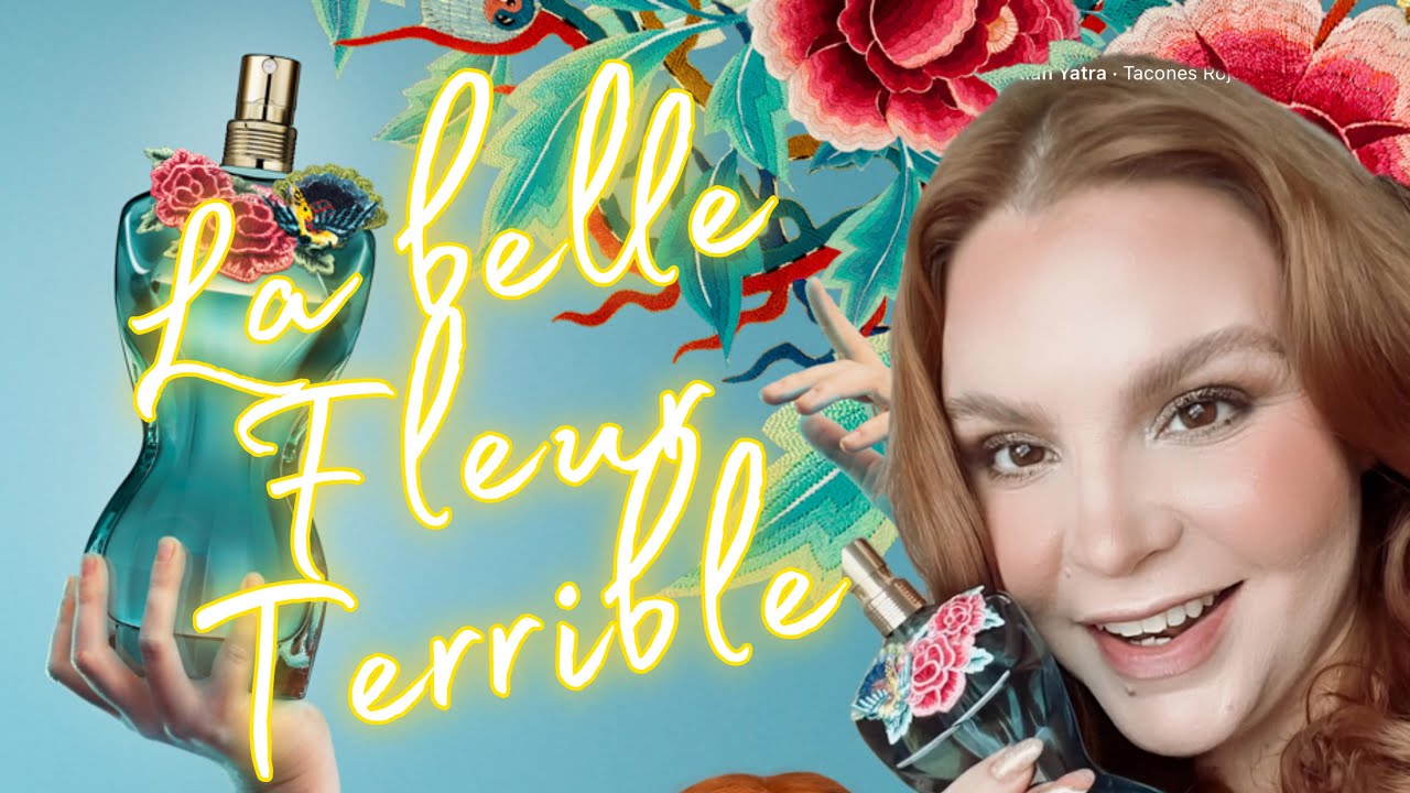 La belle Fleur Terrible YouTube