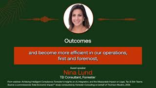 Achieving intelligent compliance: ROI, benefits & real-world outcomes | Thomson Reuters webinar