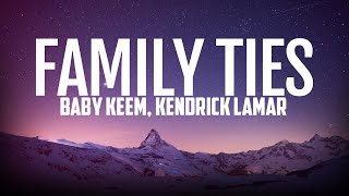 Baby Keem, Kendrick Lamar - family ties (Lyrics)