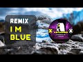 Kush Kush I M BLUE (Miscris_Remix)