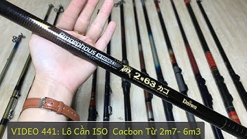 Cần Câu Nhật Bãi : Lô 15 Cần Iso Từ 2m7- 6m3, Khoen Sic, Daiwa Amorohous- Video 441