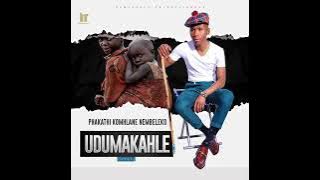 Dumakahle- Idlozi Lasekhaya komama
