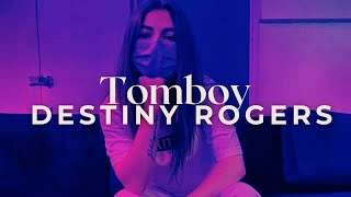 Tomboy - Destiny Rogers (Lyrics)