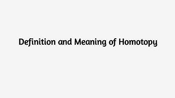 Homotopy: Exploring the meaning and Fundamental Concept in Topology