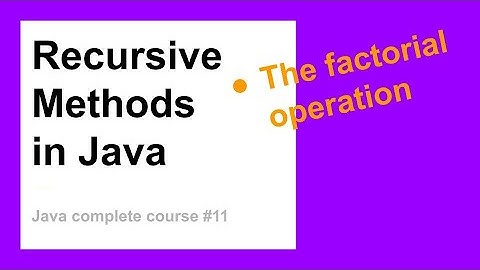 Recursive Methods  | Complete Java Course for Beginners #11