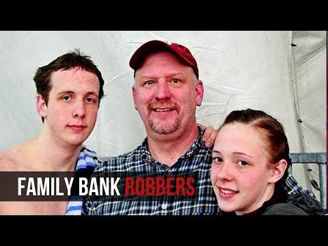 FAMILY BANK ROBBERS