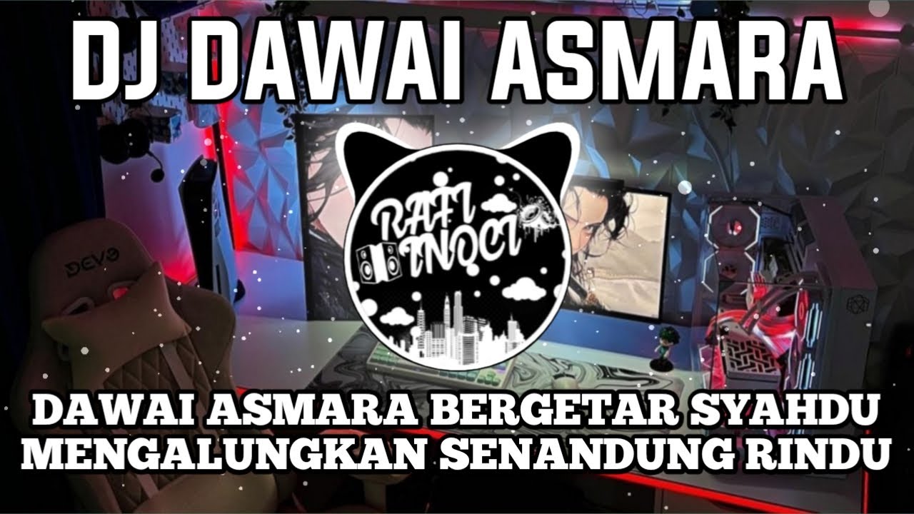 DJ DAWAI ASMARA TIK TOK VIRAL TERBARU