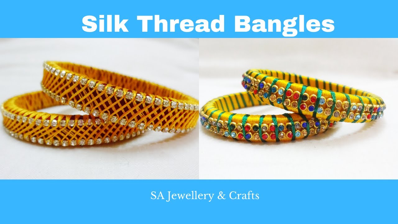 Silk thread bangles new designs making | SA Jewellery & Crafts