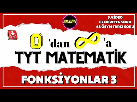 Fonksiyonlar 3 | Sonsuz TYT Matematik  | 38.Gün | 3. Video