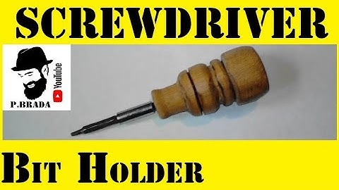 Screwdriver bit holder with homemade lathe