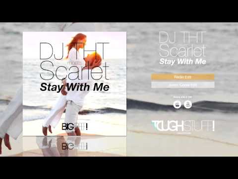 DJ THT Meets Scarlet - Stay With Me (Radio Edit)
